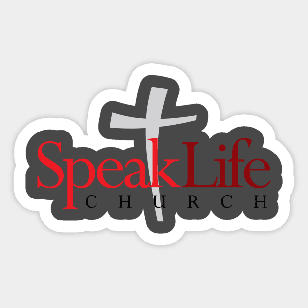 Speak Life Church Sticker by Kenn Blanchard